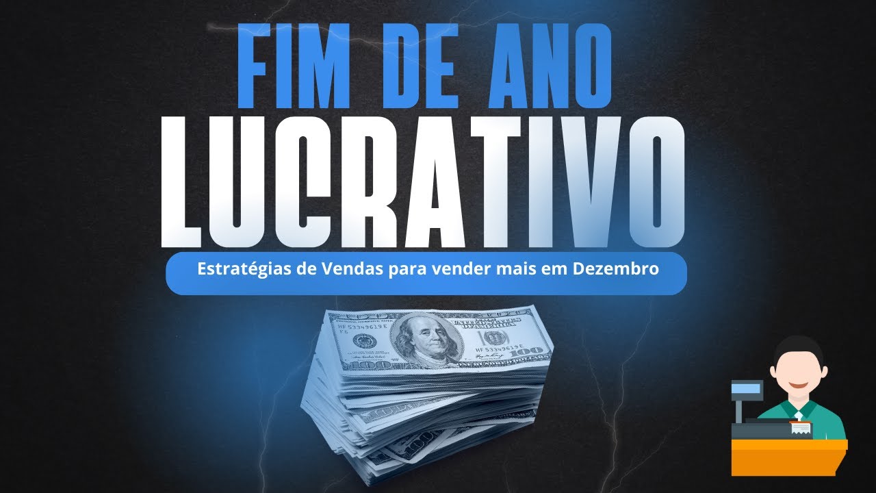 Fim de Ano Lucrativo: Dicas e Estratégias para Aumentar suas Vendas ...