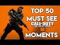 TOP 50 MUST SEE COD BLACKOUT MOMENTS