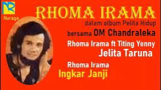 2 Lagu Rhoma Irama – Jelita Teruna   Ingkar Janji║dalam Album Pelita Hati  – OM Chandraleka 1968