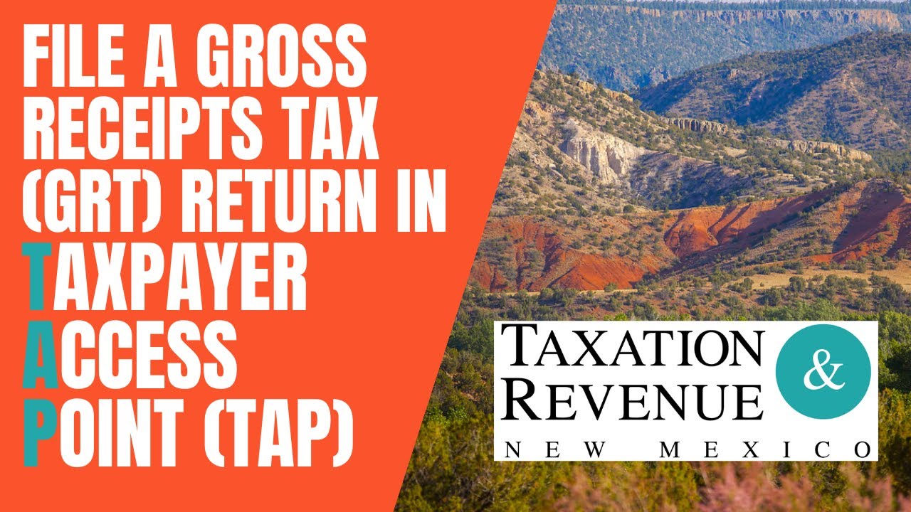 How To File A Gross Receipts Tax GRT Return In Taxpayer Access Point 