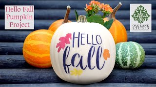 Hello Fall Pumpkin Project Oak Lane Studio