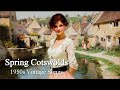 1950s Spring Cotswolds | Pavolira's Vintage Songs