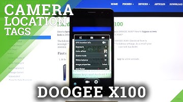 How to Add Camera Location Tags in DOOGEE X100 – Activate Location Feature