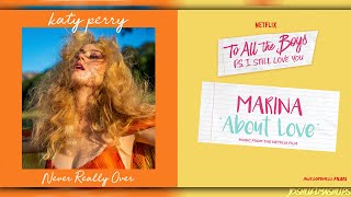 About Love X Never Really Over - Marina & Katy Perry (Mashup)