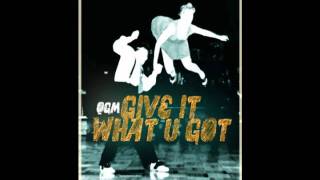 Give It What U Got.wmv