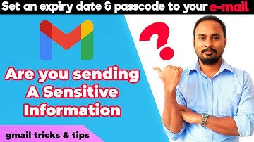 Gmail Tips & Tricks: Set an Expiry Date and Passcode to emails with Confidential Mode