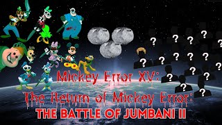 Mickey Error XV: The Return of Mickey Error: The Battle of Jumbani II -An EAS Scenario (#63)