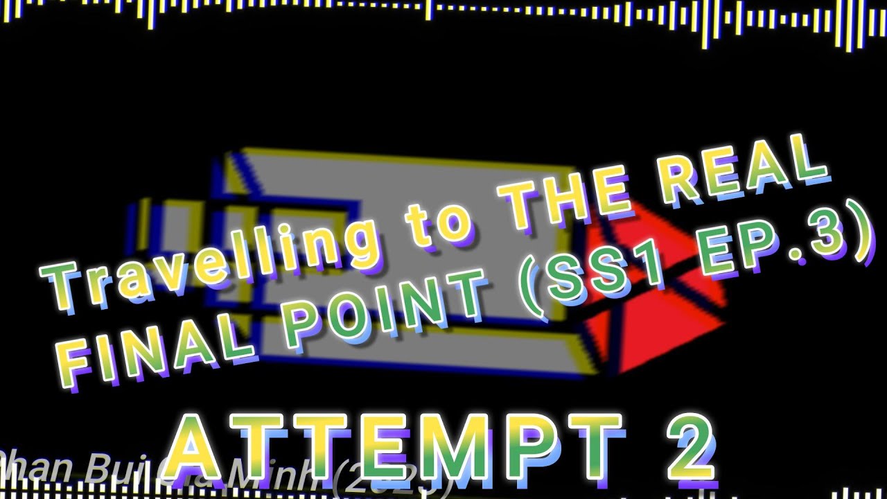 Travelling to THE REAL FINAL POINT (SS1 EP.3 ATTEMPT 2) - YouTube
