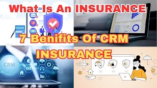 What Is An Insurance CRM | 7 Benefits of Insurance CRM | How To Choose the Right Insurance CRM 2023