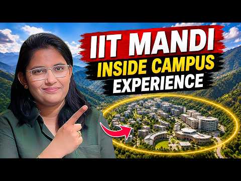 IIT Mandi Residential Program Review | Campus Life, Projects & Learning Experience