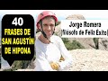 40 Frases de SAN AGUSTÍN de Hipona con Jorge Romera