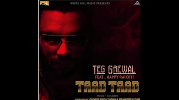 Taad Taad | (Full Song) | TEG Grewal | Brand New Punjabi Song 2017 | PMS