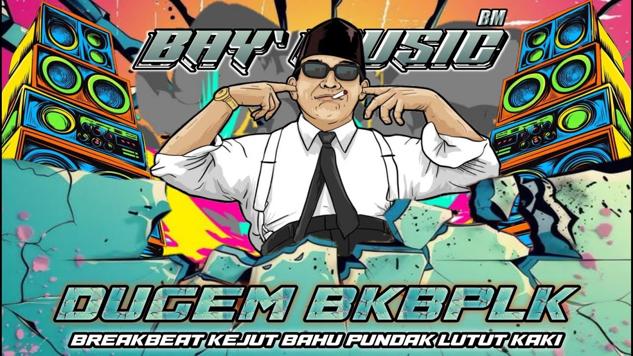 DJ BKB BREAKBEAT KEJUT BAHU PUDAK LUTUT KAKI