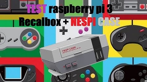 Présentation RETROGAMING Raspberry PI 3 Recalbox + NESPICASE