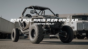 2021 POLARIS RZR PRO XP CUSTOM BUILD
