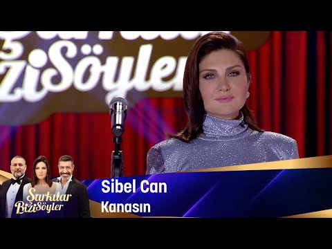 Sibel Can - Kanasın