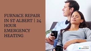 Furnace Repair St Albert | 24 Hour Emergency Heating