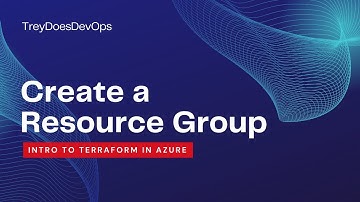 Intro to Terraform in Azure - How to Create a Resource Group Using Terraform