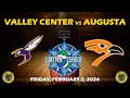 Valley center vs augusta tricounty basketball  friday february 2 2024