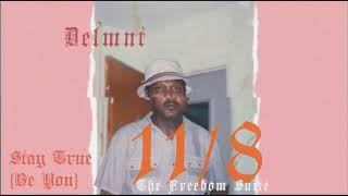 Delmnt - Stay True Be You