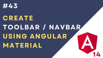 #43: Create Angular Material Toolbar/Navbar in Angular 14 Application