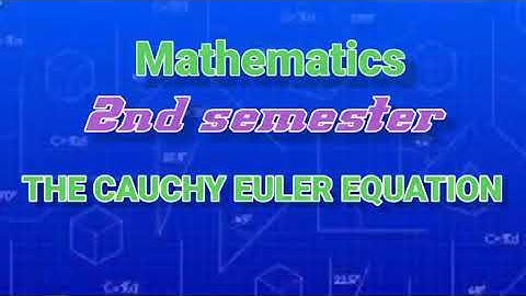 General solution of the cauchy eulers equation. 2nd semester. Mathematics.