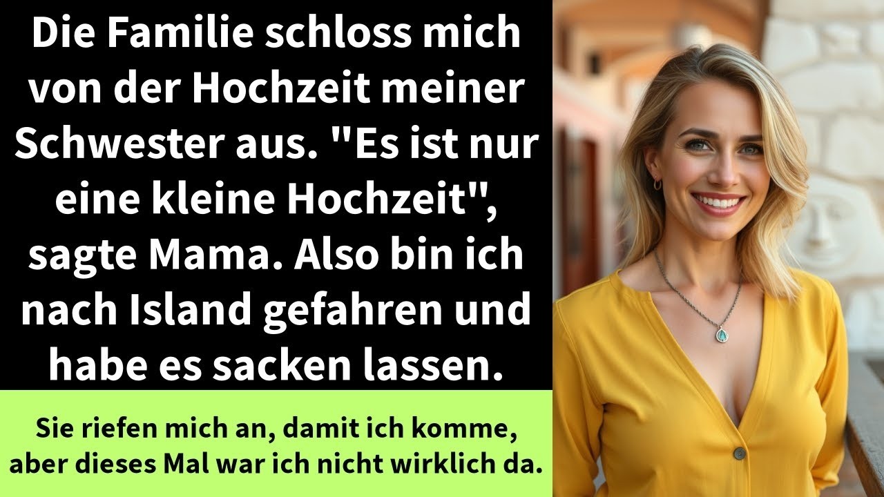 Die Familie schloss mich von der Hochzeit meiner Schwester aus   Es ist nur eine kleine Hochzeit