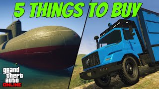 5 THINGS YOU NEED TO BUY IN GTA 5 ONLINE TO MAKE MILLIONS | Updated 2022