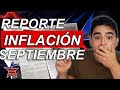 Qué Nos Dice El Reporte De Inflacion (CPI) De Septiembre?? | Que Hacemos Ahora??