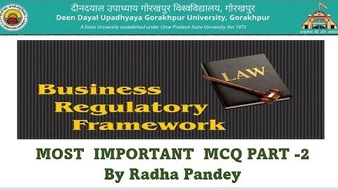 BUSINESS REGULATORY FRAMEWORK ( BRF ) B.COM 3rd semester Important MCQ DDU GORAKHPUR UNIVERSITY
