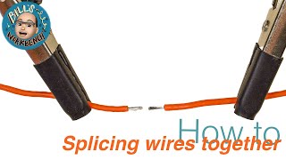 How I Splice Two Wires Together