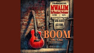 BOOM (Bu-Cha) - Mwalim DaPhunkee Professor