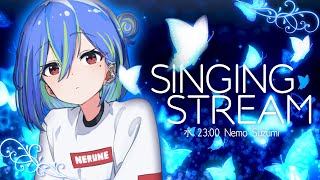 【 歌枠 / SINGING 】水・土はうたっちゃうぞ！ #vsinger #karaoke 【涼海ネモ / ななしいんく】