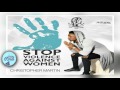 Christopher Martin - Stop Violence Against Woman - February 2017