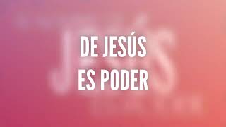 El Nombre de Jesús es Poder Video Lyric  Letra