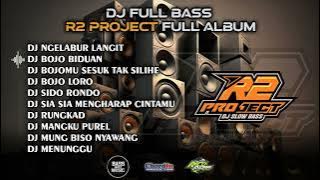 DJ SLOWBASS - NGELABUR LANGIT - BOJO BIDUAN🔥R2 PROJECT FULL ALBUM🔥CLEAN AUDIO 🔥GLERRRR