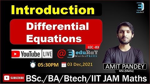 Differential Equations | BSc Maths| Lec-02| Definition and Its Type  by Amit Pandey