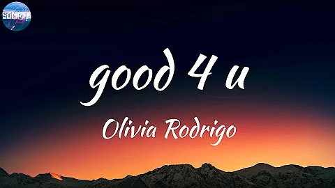 Olivia Rodrigo - good 4 u (Lyrics)🥝 Maybe I'm too emotional
