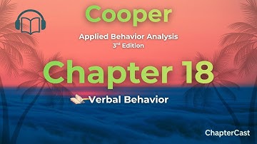 Mastering Verbal Operants: ABA Chapter 18 Breakdown (Cooper, Heron & Heward)