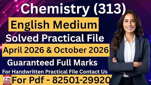 Nios Class 12th Chemistry (313) SOLVED PRACTICAL File 2026 | nios 12th ChemistryPracticalFile2025-26