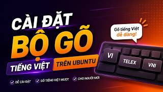 How to Install a Vietnamese Input Method on Ubuntu for Beginners