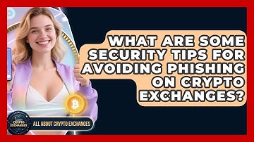 What Are Some Security Tips for Avoiding Phishing on Crypto Exchanges? - All About Crypto Exchanges