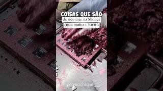 Coisas que são de rico mas na Shopee custa muito mais barato ✨ #comprinhas