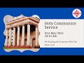 CSI East Parade Malayalam Church  -  Holy Communion Service