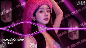 Họa Sĩ Tồi Remix (Bản Hot TikTok) - Rồi Anh Cũng Vẽ Được Tất Cả Remix | Nhạc Trẻ TikTok Hay Nhất