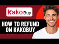 HOW TO REFUND ON KAKOBUY 2026! (FULL GUIDE)