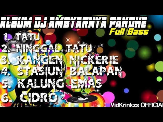 Album DJ TerEnak PakDe Didi Kempot | DJ Remix Full Bass class=