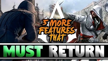 5 MORE Features That NEED to Return in Assassin