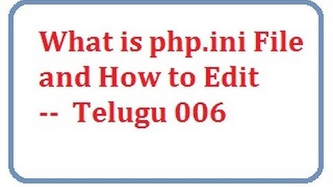 what is php.ini file and how to edit Telugu 06-vlr training 0082