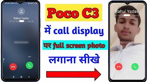 poco C3 incoming calls setting | poco C3 call display full screen photo setting